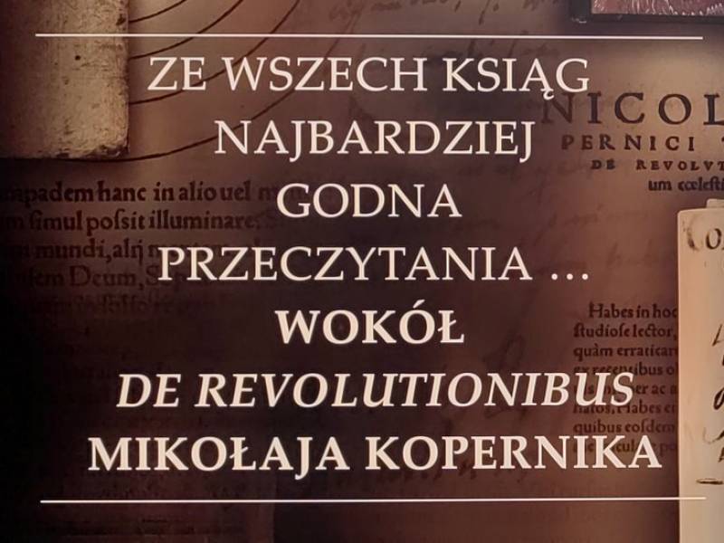 „Ze wszech ksiąg najbardziej godna przeczytania… Wokół De revolutionibus Mikołaja Kopernika”
